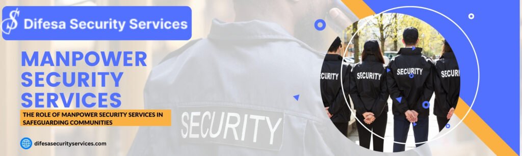 Manpower security services