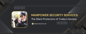 manpower security services