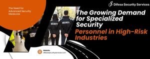 Specialized security personnel services